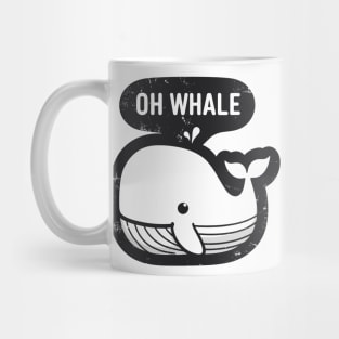 Oh whale funny vintage saying pun oh well Mug